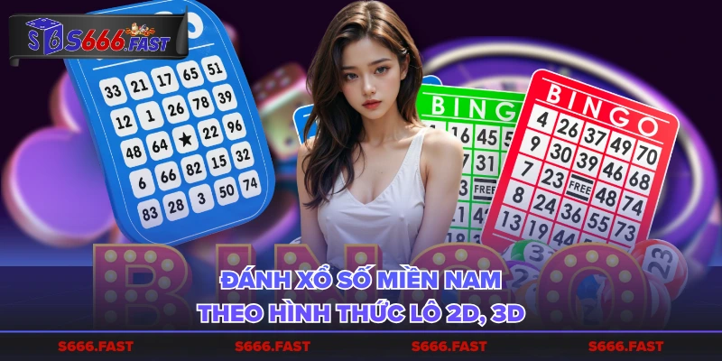 Đánh xổ số miền Nam theo hình thức lô 2D, 3D